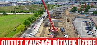 Outlet kavşağı bitmek üzere