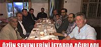 Özün sevenleriyle iftarda buluştu