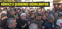 Şehidimiz uğurlanıyor