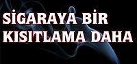 Sigaraya bir kısıtlama daha geliyor