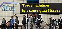 Terör mağduru işverenin prim ödemesine uzatma