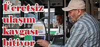  Ücretsiz ulaşım kavgası bitiyor