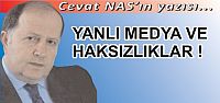 YANLI   MEDYA  VE  HAKSIZLIKLAR !