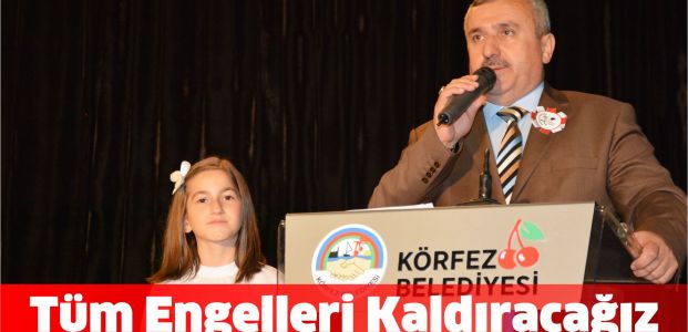 Tüm Engelleri Kaldıracağız