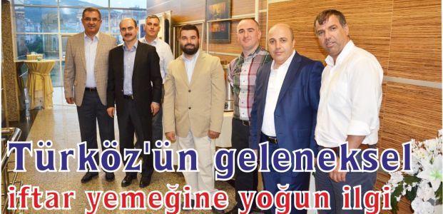  Türköz'ün geleneksel iftar yemeğine yoğun ilgi