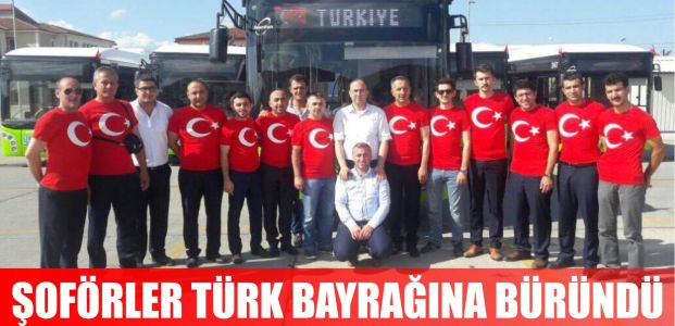  UlaşımPark’ın şoförleri Türk Bayrağı tişörtleriyle yollarda