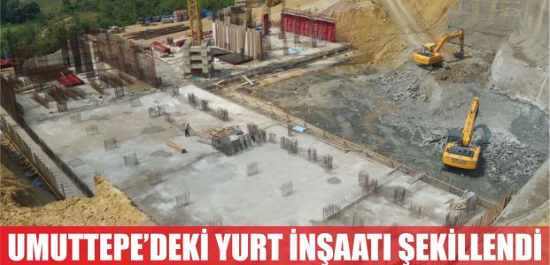  Umuttepe’deki öğrenci yurdu inşaatı şekillendi