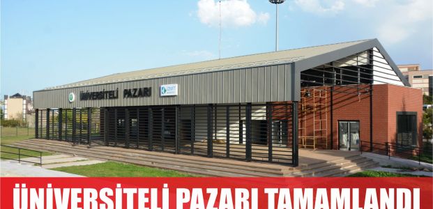  ÜNİVERSİTELİ PAZARI TAMAMLANDI