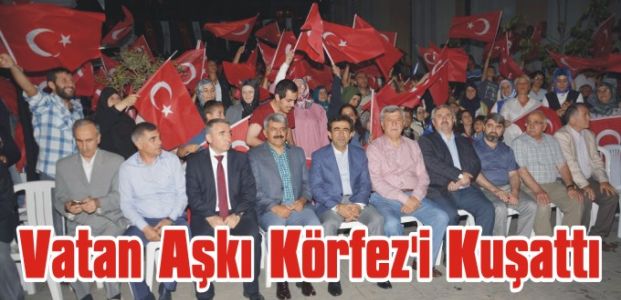  Vatan Aşkı Körfez’i Kuşattı