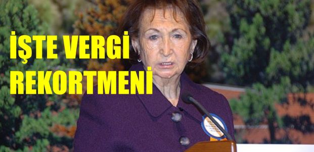 Vergi rekortmeni Semahat Sevim Arsel