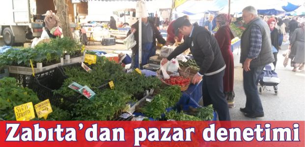 Zabıta'dan pazar denetimi