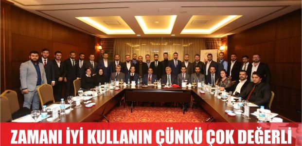  ‘’Zamanı iyi kullanın çünkü çok değerlidir’’